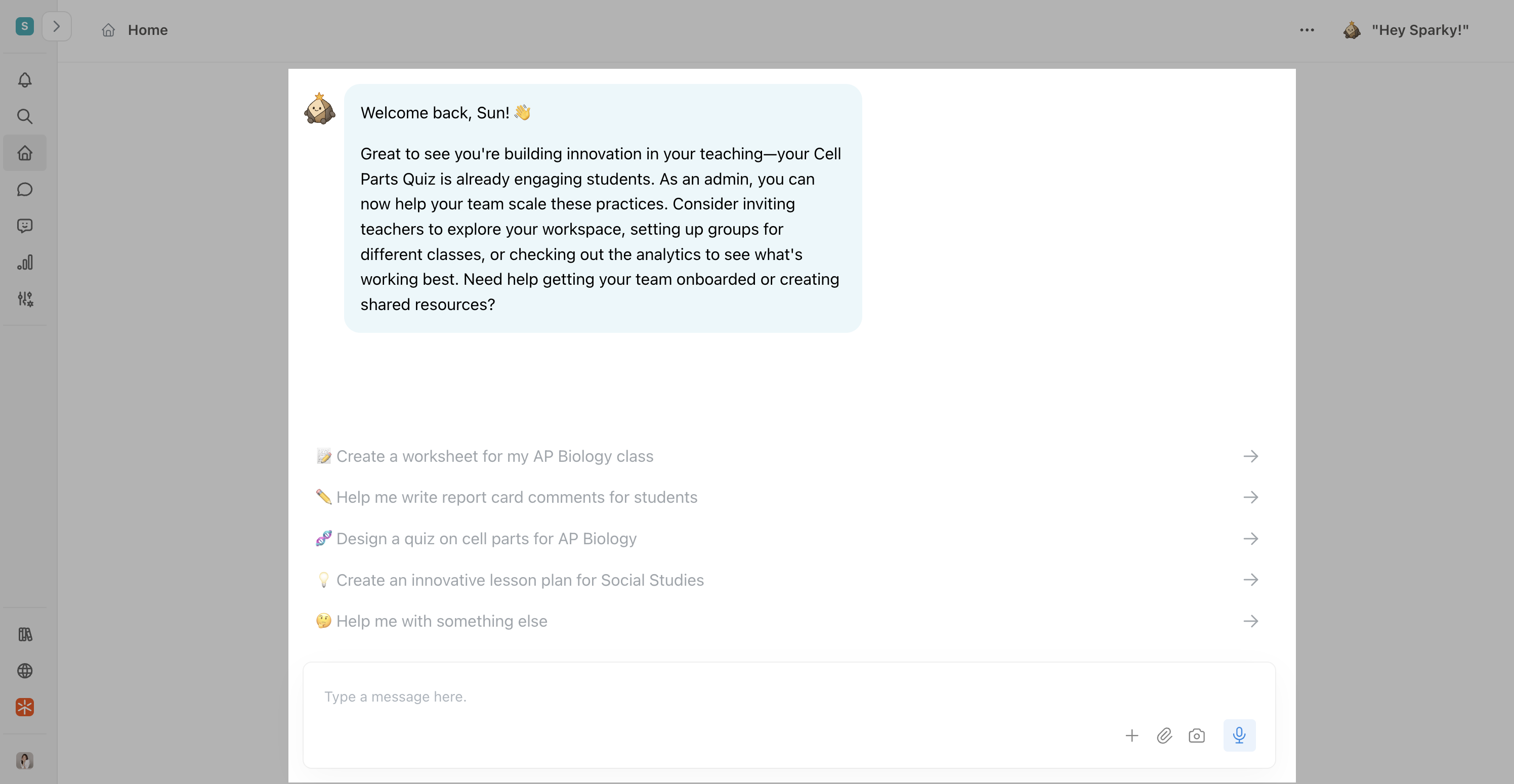 Sparky greeting a returning admin on the home screen with prompts tailored to their class and role